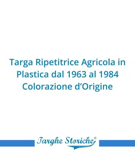 Targa Ripetitrice Agricola in Plastica dal 1963 al 1984 - Colorazione d'Origine