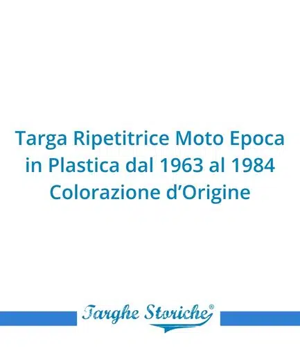 Targa Ripetitrice Moto Epoca in Plastica dal 1963 al 1984 - Colorazione d'Origine
