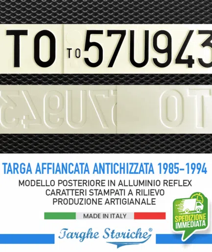 Targa Auto Epoca Posteriore dal 1985 al 1994 in Alluminio Catarifrangente (Modello Affiancata) - Antichizzata
