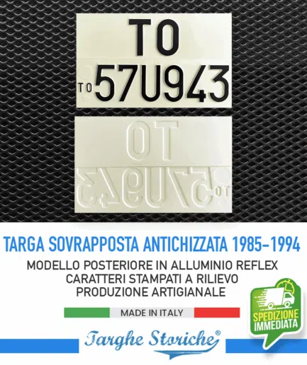 Targa Auto Epoca Posteriore dal 1985 al 1994 in Alluminio Catarifrangente (Modello Sovrapposta) - Antichizzata